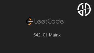 542. 01 Matrix (LeetCode)