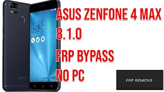 FRP REMOVE | Asus Zenfone 4 Max (X00ID) 8.1.0 OREO Google Account bypass No PC