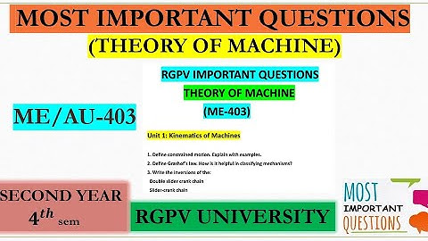 Theory of machine rgpv important question ME-403 | rgpv university | btech engineering | rgpv.