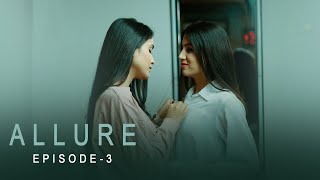 ALLURE E03 || LGBT || LESBIAN || A Serise by - ABHIMANYU SINGH