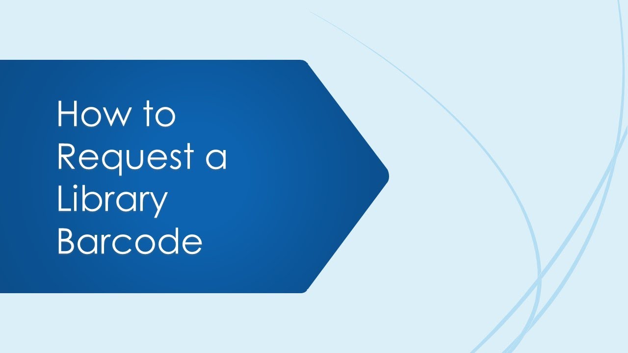 How to Request a Library Barcode - YouTube