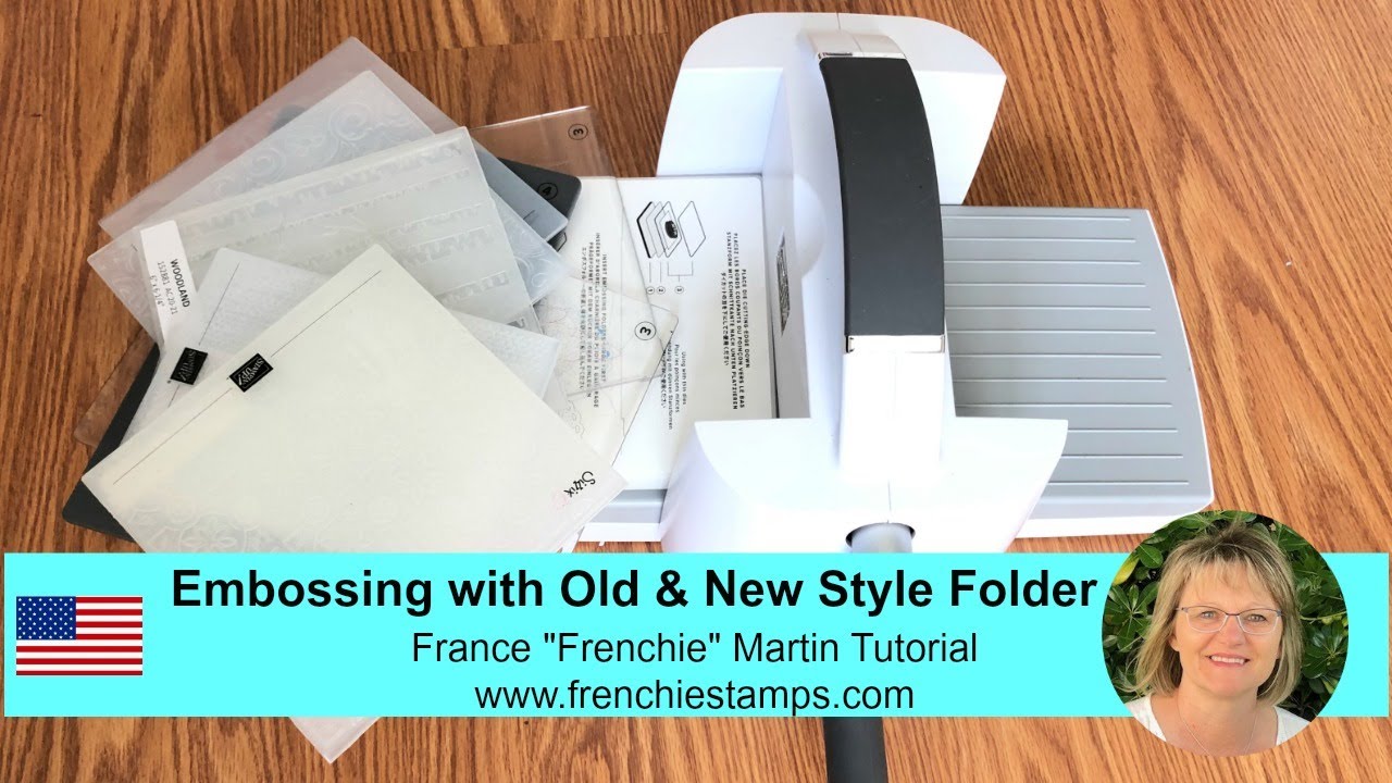 Embossing with Old and New style 3D Folder - Frenchie Stamps