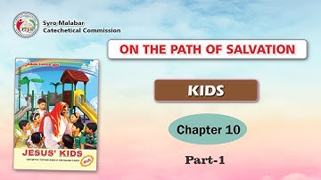ON THE PATH OF SALVATION | KIDS | CHAPTER 10 | PART 1 | Syro-Malabar