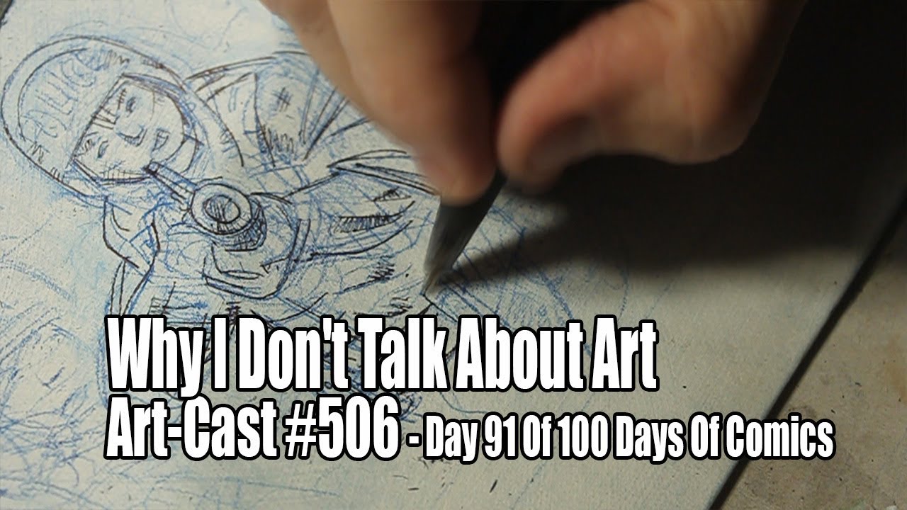 Day 91 / Why I Don't Talk About Art