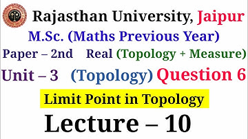 Limit Point in topology | Definition of limit point | M.Sc. Math Previous Year Unit 3 Limit Point