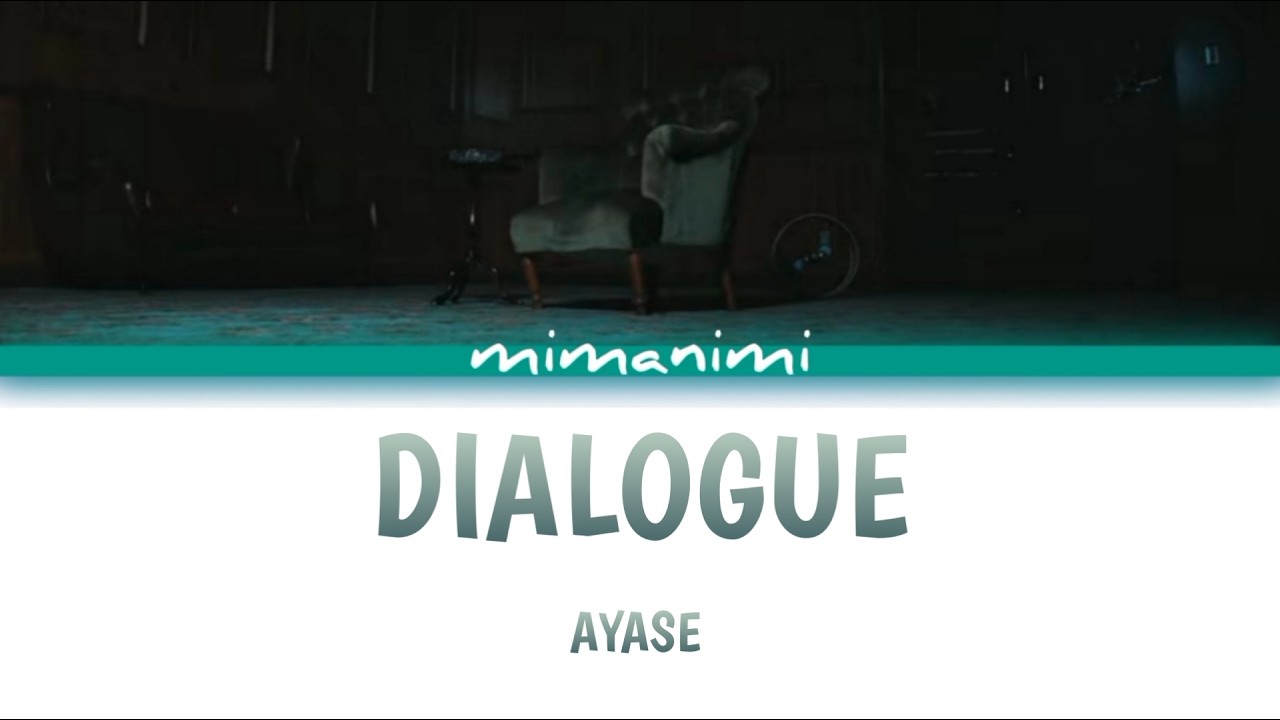 Ayase - dialogue Lyrics Video [Kan/Rom/Eng] - YouTube