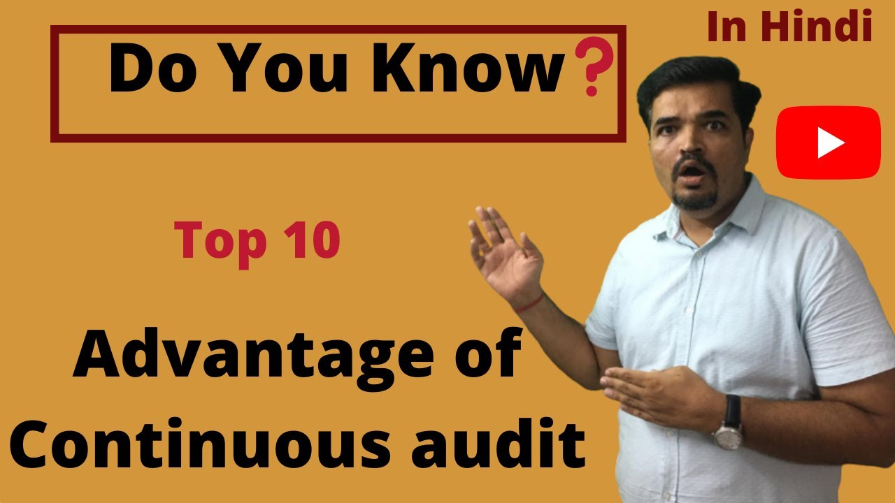 Advantages Of Continuous Audit In Hindi Quick Revision Meaning And Merits Of Continuous Audit Youtube