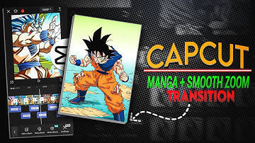 How To Make AE Like Manga + Smooth Zoom Transition On Capcut | Full Tutorial 🔥🔥