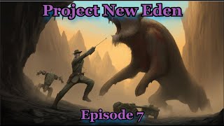 Project New Eden - Episode 7 - House Harrington: The Apex Predator Hunt