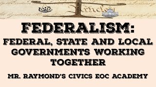 Federalism - 3.4 & 3.13: Civics EOC Benchmark