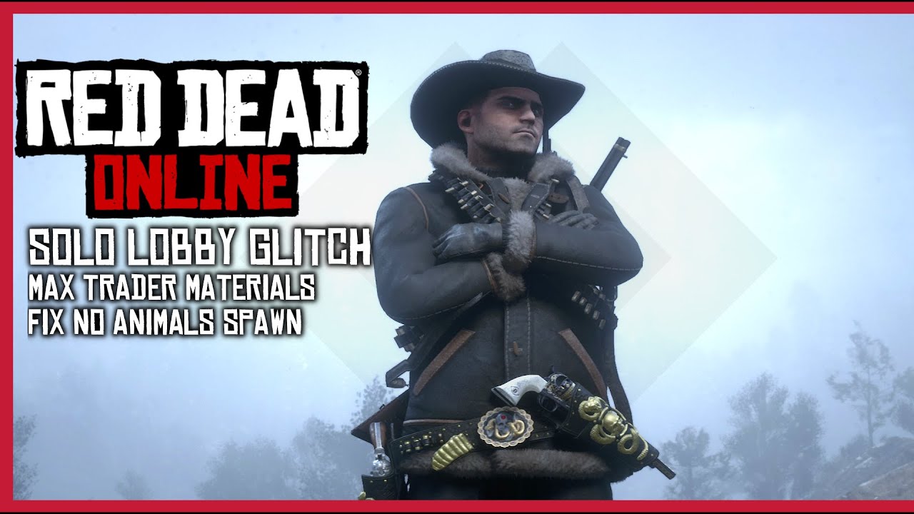 Red Dead Online Solo Lobby Glitch, Fix No Animals & MAX Your