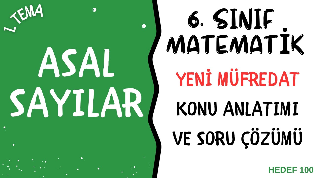 6. Sınıf Matematik | Asal Sayılar | Yeni Müfredat | Konu Anlatımı & Soru Çözümü