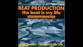 Beat Production - The Beat Is My Life (Club Mix)