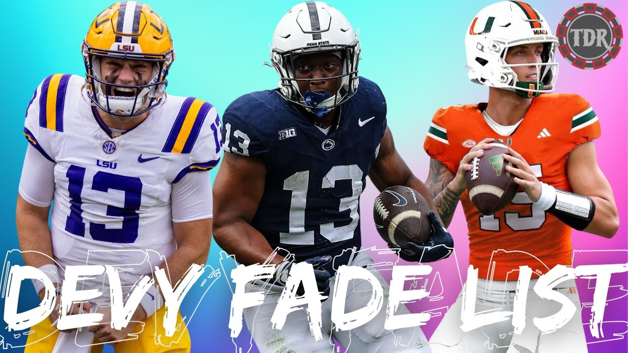 The Devy Fade List: Players We’re Not Drafting in 2025 | Dynasty Fantasy Football 2025