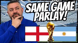 England vs Argentina Props & SGP! | World Cup Picks Today