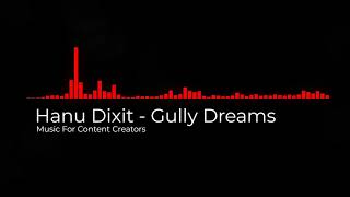 Hanu Dixit - Gully Dreams