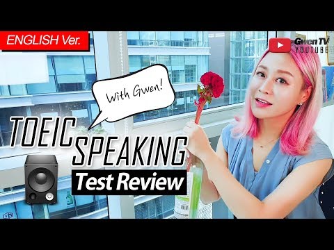 TOEIC SPEAKING <strong>TEST</strong> REVIEW | with Gwen! #05 : [2019-07-<strong>14</strong> <strong>TEST</strong>]