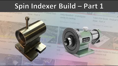 Spin Indexer Build - Part 1