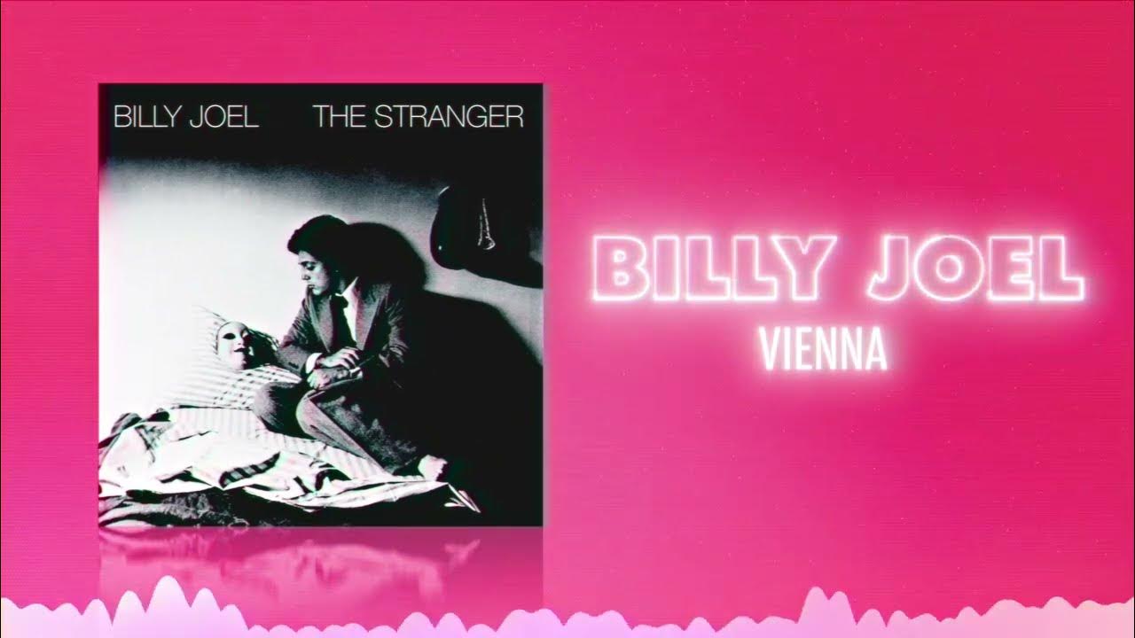 VIENNA (TRADUÇÃO) - Billy Joel 