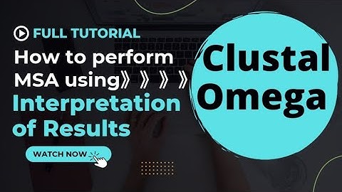 Multiple Sequence Alignment using Clustal Omega Tutorial | Bioinformatics