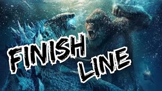Godzilla vs Kong [MV] Finish Line