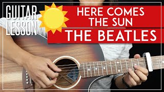 Here Comes The Sun Guitar Tutorial 🌞 The Beatles Guitar Lesson 🎸 |All Riffs + Chords + TAB|