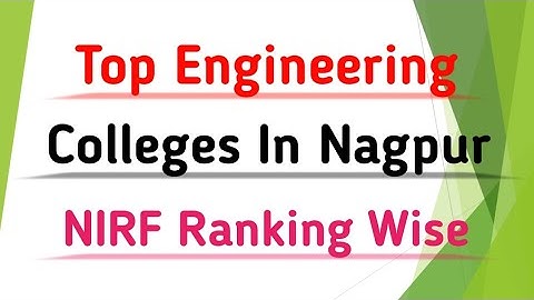 Top Engineering Colleges In Nagpur | NIRF Ranking 2022