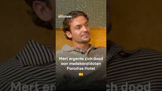 Mert Ergerde Zich Dood Aan Medekandidaten Paradise Hotel Rtl Boulevard