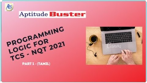 TCS NQT 2021 Programing Logic in (தமிழ்) Tamil  |Recruitment 2021 Pass outs| TCS NQT Model Questions