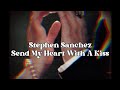 Miniature de la vidéo de la chanson Send My Heart With A Kiss