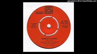 P. Rufus King - Nobody Knows