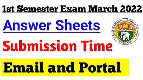 Du Sol first semester Answer sheets Submission Timing on Portal/Email For OBE Exam March 2022