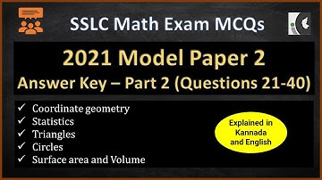 Maths Model Paper 2 | Answer Key | Part 2 (Q21 to Q40) | KSEEB SSLC Maths  | In Kannada and English