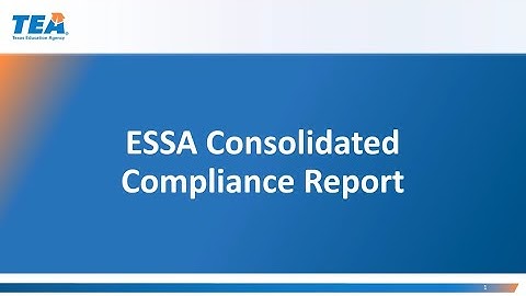 ESSA Consolidated Compliance Report Instructions, GS2100 - Applicant Information