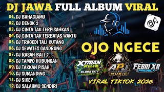 DJ JAWA FULL ALBUM VIRAL TIKTOK 2026 Terbaru - OJO NGECE‼️REGGAE KERONCONG BWI