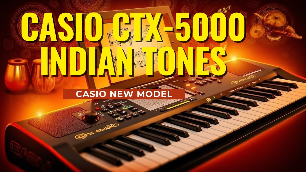 Casio CTX-5000 Indian tones | Casio ctx 9000in Indian tone
