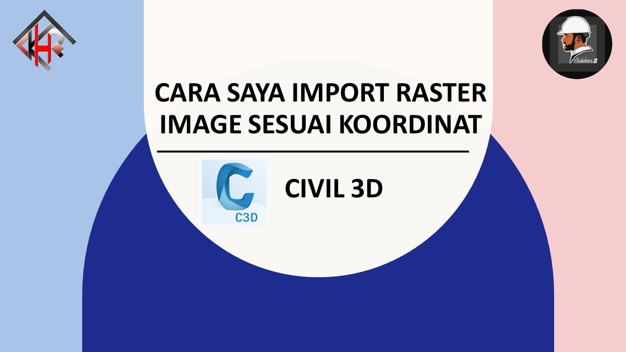 Import Raster Image Import Raster Image Sesuai Koordinat | Tutorial Civil 3D - YouTube