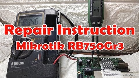 Repair Instructions Mikrotik RB750Gr3 Power Failur | Repair Mikrotik RB750Gr3 | Part I