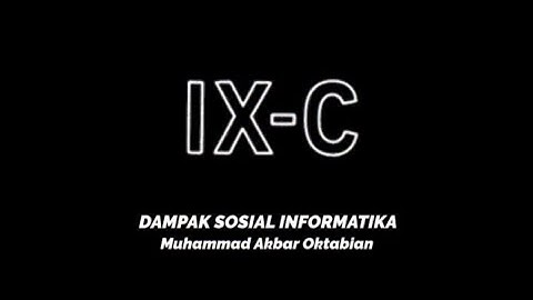 DAMPAK SOSIAL INFORMATIKA | TUGAS VLOG | SMPN 21 BANDUNG 