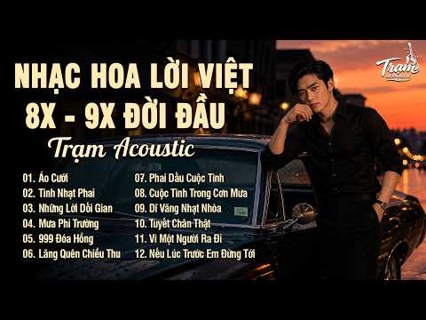 Tuyển Tập Nhạc Hoa Lời Việt 8x 9x Bất Hủ R&B Version Hot Tiktok - Áo Cưới, Tình Nhạt Phai