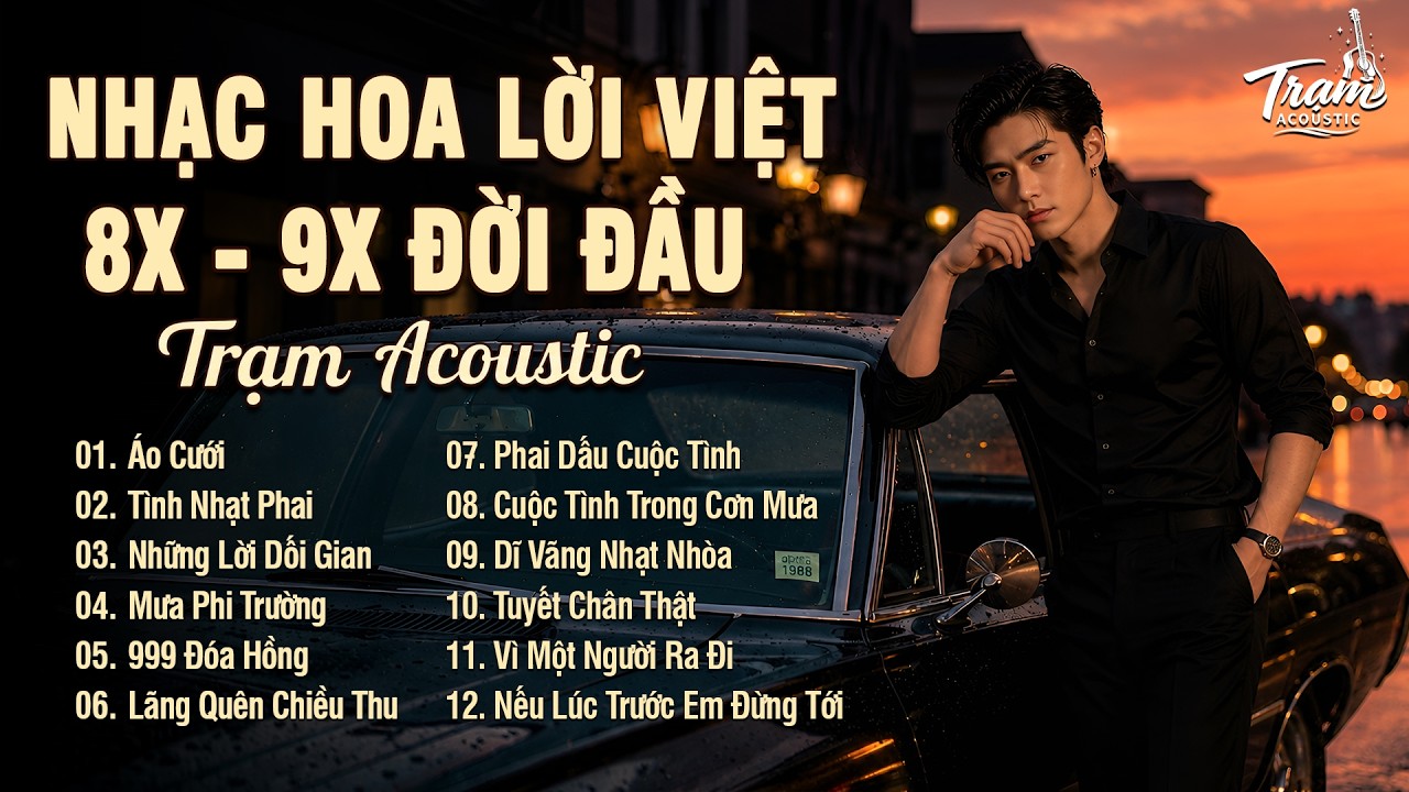 Tuyển Tập Nhạc Hoa Lời Việt 8x 9x Bất Hủ R&B Version Hot Tiktok - Áo Cưới, Tình Nhạt Phai