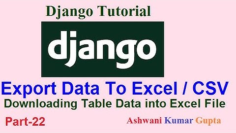 How to export table data to Excel /CSV file  in Django? in Hindi | Urdu