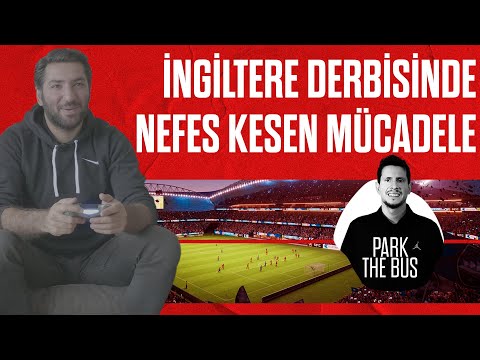 Park The Bus #1 (LIV - MNU) Berkay Ateş / İyi olan kazansın