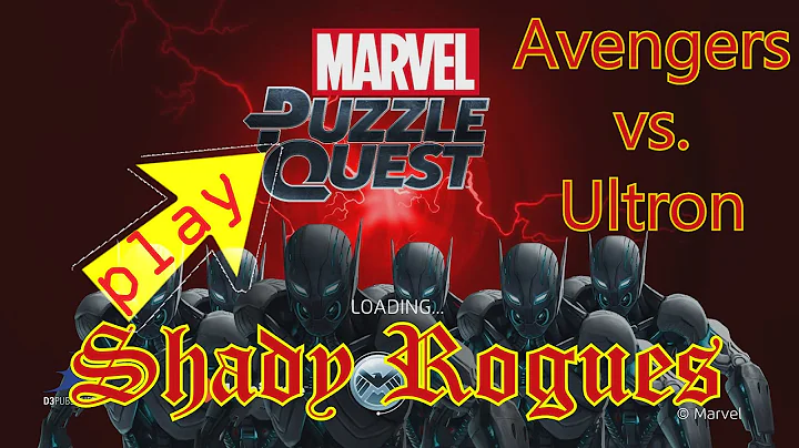 Shady Rogues Play Marvel Puzzle Quest Avengers vs Ultron