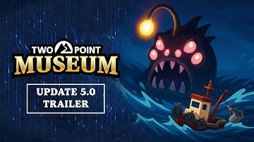 Two Point Museum: Update 5.0 | OUT NOW!