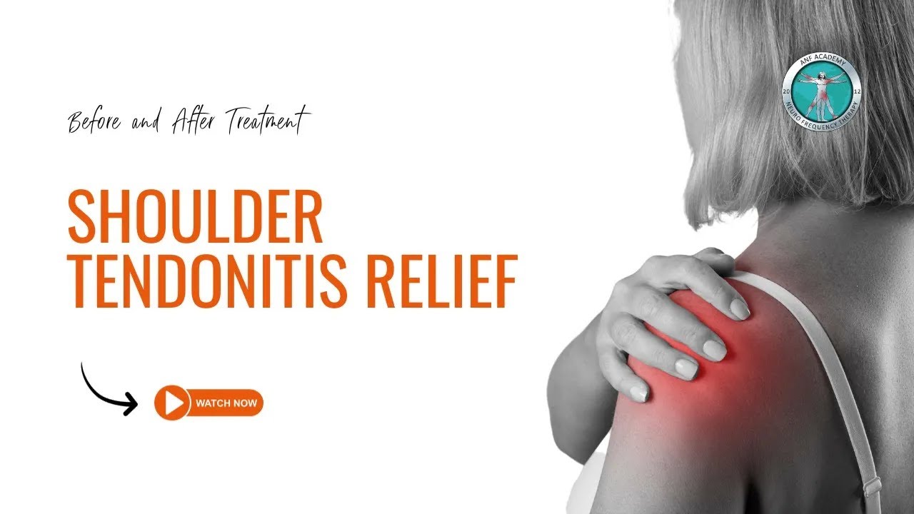 Shoulder Tendonitis Relief : Before and After ANF Therapy®