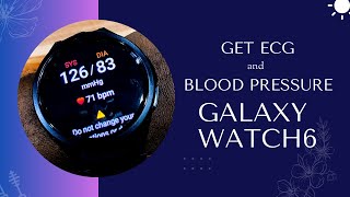 Get ECG and Blood Pressure on Galaxy Watch 6, Galaxy Watch 5 and Galaxy Watch 4