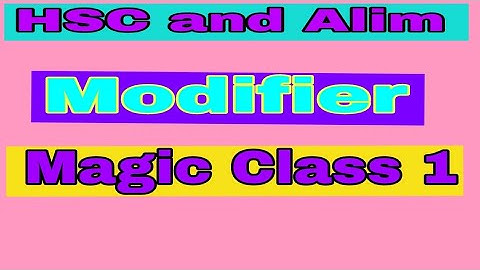 HSC || Modifier Class (part 1) for Alim 2022 Modifier .