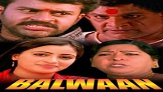 Super hit action movie balwaan dubbed hindi version of telugu
nirnayam. synopsis: it is a beautiful love story with an backdrop.
srinivas portra...