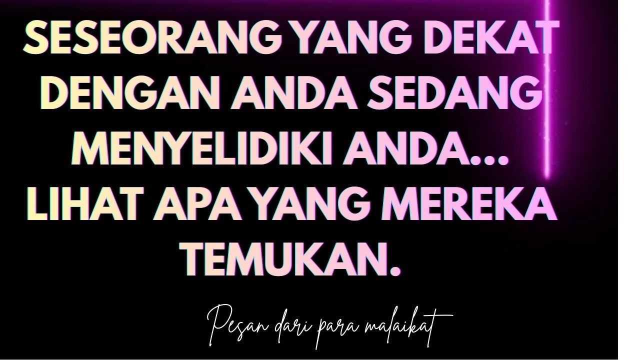 Seseorang yang dekat dengan Anda sedang menyelidiki Anda… Lihat apa yang mereka temukan.